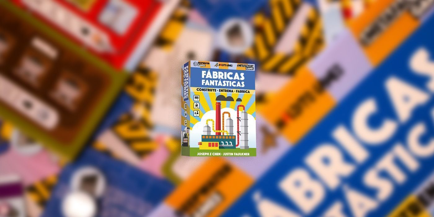 Fábricas Fantásticas - Reseña en Español
